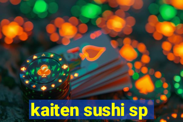 kaiten sushi sp